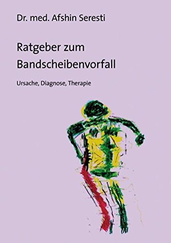 Ratgeber zum Bandscheibenvorfall: Ursache, Diagnose, Therapie